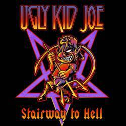Ugly Kid Joe : Stairway to Hell